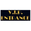 V.I.P. Entrance Sign 22" (EACH)